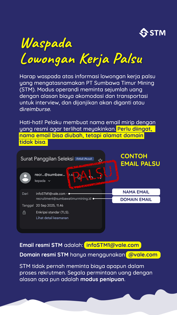 Masyarakat diminta untuk waspada akan maraknya modus  penipuan lowongan pekerjaan yang mengatasnamakan PT Sumbawa Timur Mining. (Dok. PT Sumbawa Timur Mining)