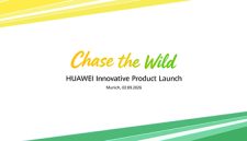 Huawei Segera Luncurkan Perangkat Wearable Kelas Flagship dalam Kampanye “Chase the Wild” di Munich pada 2 September Huawei Segera Luncurkan Perangkat Wearable Kelas Flagship dalam Kampanye “Chase the Wild” di Munich pada 2 September