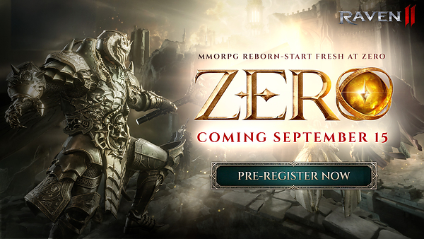 RAVEN2 BUKA PRAREGISTRASI UNTUK FRESH START SERVER “ZERO” RAVEN2 BUKA PRAREGISTRASI UNTUK FRESH START SERVER “ZERO”